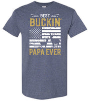 Best Buckin Papa Ever Shirt - Funny Deer Hunting Shirt for Men