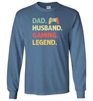 Dad Husband Gaming Legend Long Sleeve Shirt