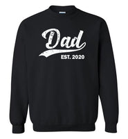 Dad Est 2020 Sweatshirt