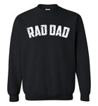 Rad Dad Sweatshirt