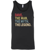 Dave the Man the Myth the Legend Tank Top for Men