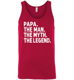 Papa The Man The Myth the Legend Tank Top