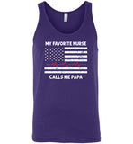 My Favorite Nurse Calls Me Papa Tank Top