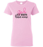 Girls Just Wanna Have Wine Crewneck T-Shirt