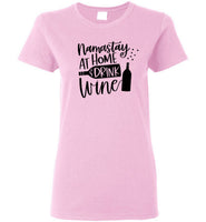 Namastay at Home and Drink Wine Crewneck T-Shirt