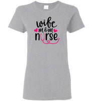Wife Mom Nurse Short Sleeve T-Shirt
