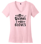Coffee Scrubs and Rubber Gloves V-Neck Nurse T-Shirt