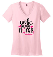 Wife Mom Nurse Short V-Neck T-Shirt