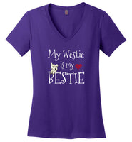 My Westie Is My Bestie West Highland White Terrier V-Neck T-Shirt for Women and Teen Girls