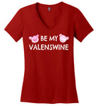 Be My Valenswine Valentine's Day V-Neck T-Shirt for Women and Teens