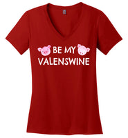 Be My Valenswine Valentine's Day V-Neck T-Shirt for Women and Teens