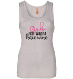 Girls Just Wanna Have Wine Tank Top