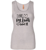 I Like Pig Butts and I Cannot Lie Tank Top