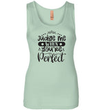Judge Me When You're Perfect Tank Top