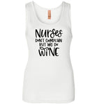 Nurses Don't Complain But We Do Wine Tank Top