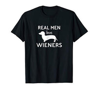 Real Men Love Wieners - Dachshund Lover T-Shirt