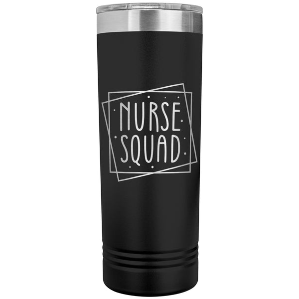 Nurse Squad 22oz Skinny Tumber Laser Engraved