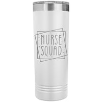Nurse Squad 22oz Skinny Tumber Laser Engraved