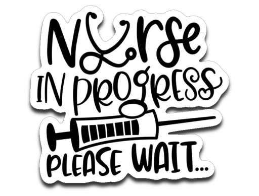 Nurse in Progress Please Wait Vinyl Decal Sticker