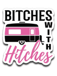 Bitches with Hitches Vinyl Decal Sticker