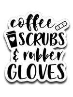 Coffee Scrubs and Rubber Gloves Nurse Vinyl Decal Sticker