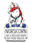 Nursicorn Like a Regular Nurse But More Magical Vinyl Decal Sticker