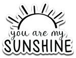 You Are My Sunshine Vinyl Decal Sticker