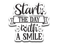 Start the Day with a Smile Vinyl Decal Sticker