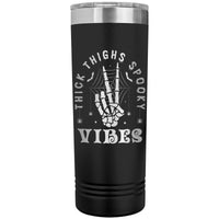 Thick Thighs Spooky Vibes Funny Halloween 22oz Skinny Tumbler Laser Engraved