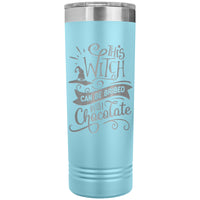 This Witch Can Be Bribed with Chocolate 22oz Skinny Tumbler Laser Engraved Halloween Gift