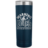 Warning Witch with Attitude 22oz Skinny Tumbler