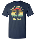 Best Pop-Pop By Par Disc Golf Shirt for Men