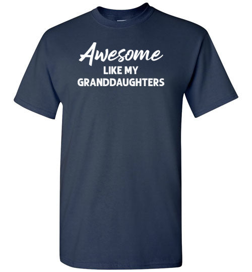 Awesome Like My Granddaughters Shirt for Men