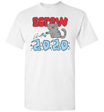Screw 2020 Pissed Off Cat Knocking Over Water Shirt