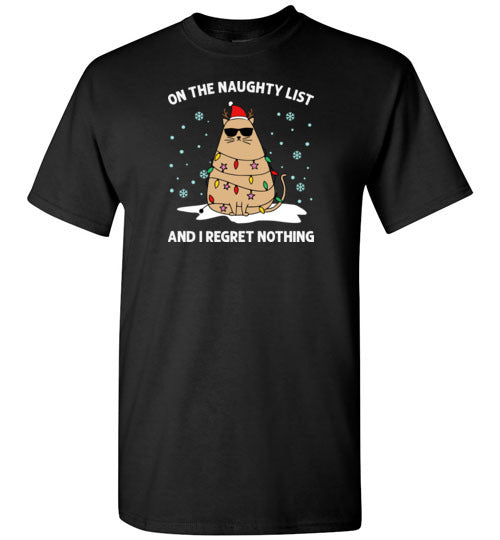 On the Naughty List and I Regret Nothing Cat Christmas Shirt