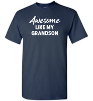 Awesome Like My Grandson Shirt for Men