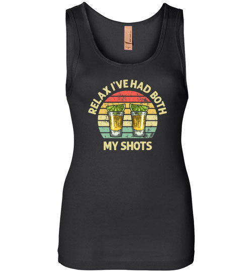 Relax I've Had Both My Shots Tequila Tank Top for Women
