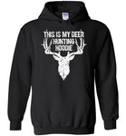 This Is My Deer Hunting Hoodie - Funny Gift for Hunters