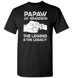Papaw and Grandson the Legend and the Legacy Shirt for Men