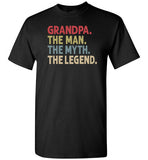 Grandpa The Man The Myth the Legend Shirt