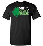 One Lucky Nurse St. Patrick's Day Shirt