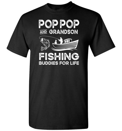 Pop Pop and Grandson Fishing Buddies for Life Matching Shirt for Men and Boys