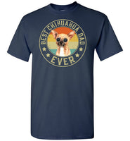 Best Chihuahua Dad Ever Shirt for Dog Lovers Men