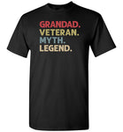 Grandad Veteran Myth Legend Shirt for Men Military Vet Grandpa