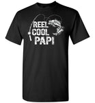 Reel Cool Papi Fishing Shirt for Men Gift for Fisherman Grandpa