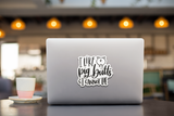I Like Pig Butts and I Cannot Lie Vinyl Decal Sticker