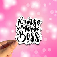 Nurse Mom Boss Vinyl Decal Sticker