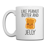 Like Peanut Butter and Jelly Mug - white