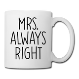 Mrs. Always Right Coffee/Tea Mug - white