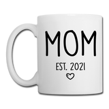 Mom Est 2021 Coffee or Tea Mug - white